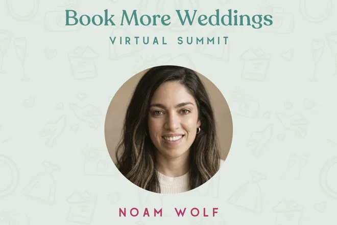 Noam Wolf, speaker at the Book More Weddings Virtual Summit